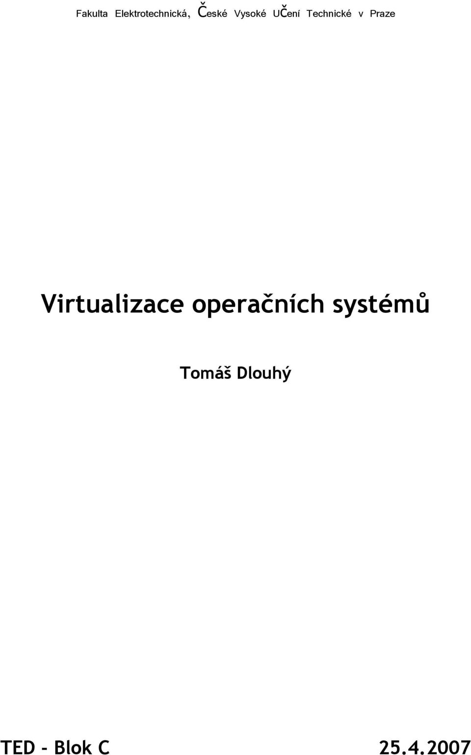 Virtualizace operačních systémů