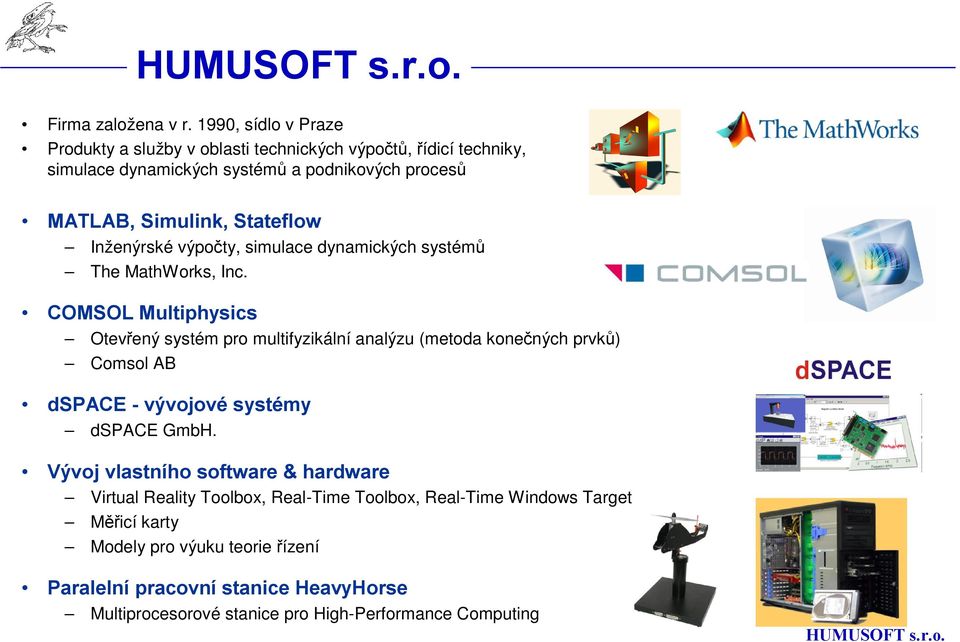 Stateflow Inženýrské výpočty, simulace dynamických systémů The MathWorks, Inc.