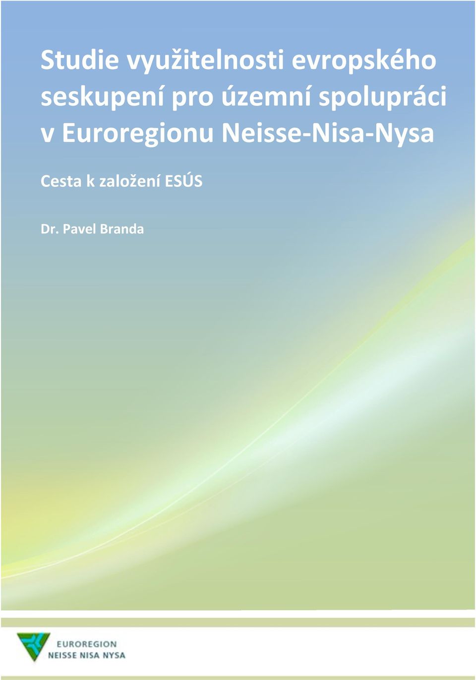 Euroregionu Neisse- Nisa- Nysa