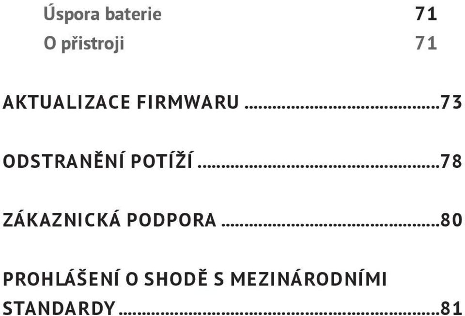 ..73 ODSTRANĚNÍ POTÍŽÍ.