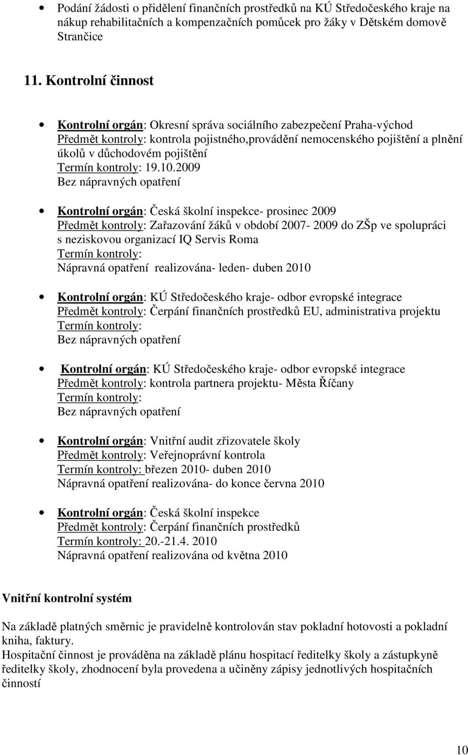 Termín kontroly: 19.10.