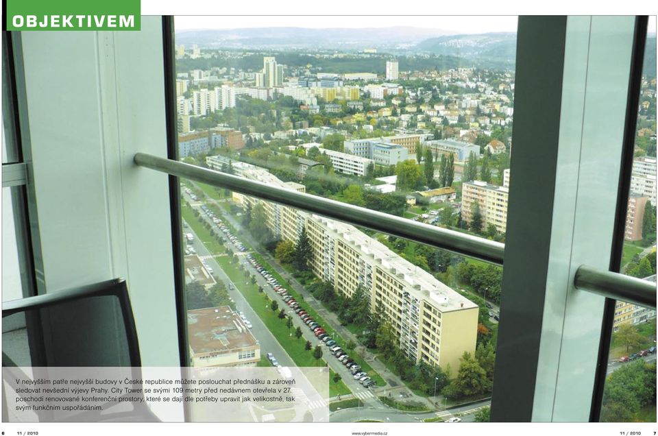 City Tower se svými 109 metry před nedávnem otevřela v 27.