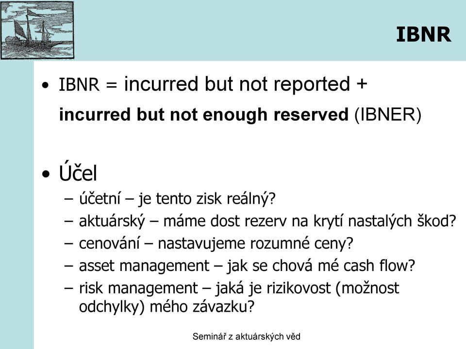 cenování nastavujeme rozumné ceny? asset management jak se chová mé cash flow?