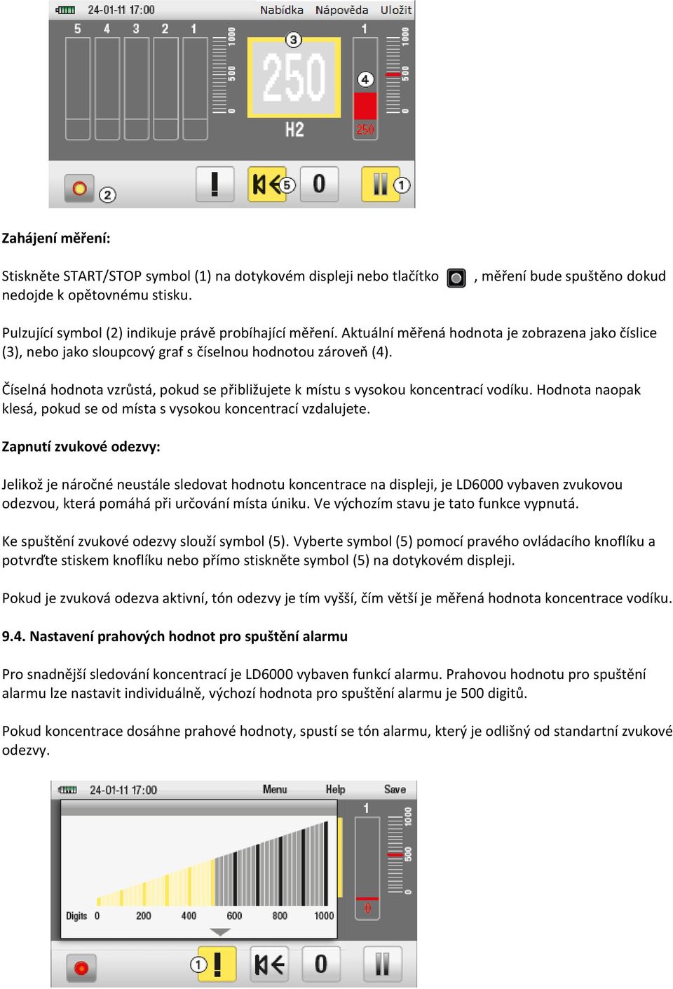 Hodnota naopak klesá, pokud se od místa s vysokou koncentrací vzdalujete.