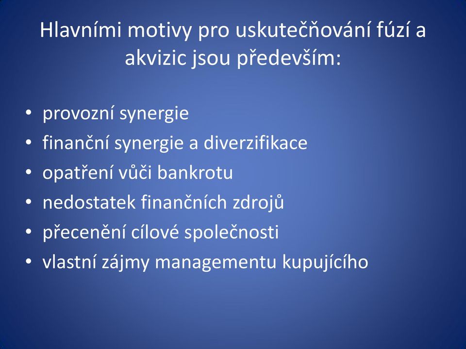 diverzifikace opatření vůči bankrotu nedostatek finančních