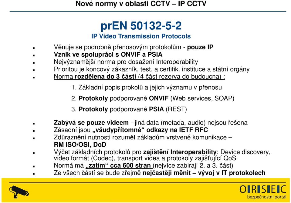 Protokoly podporované ONVIF (Web services, SOAP) 3.