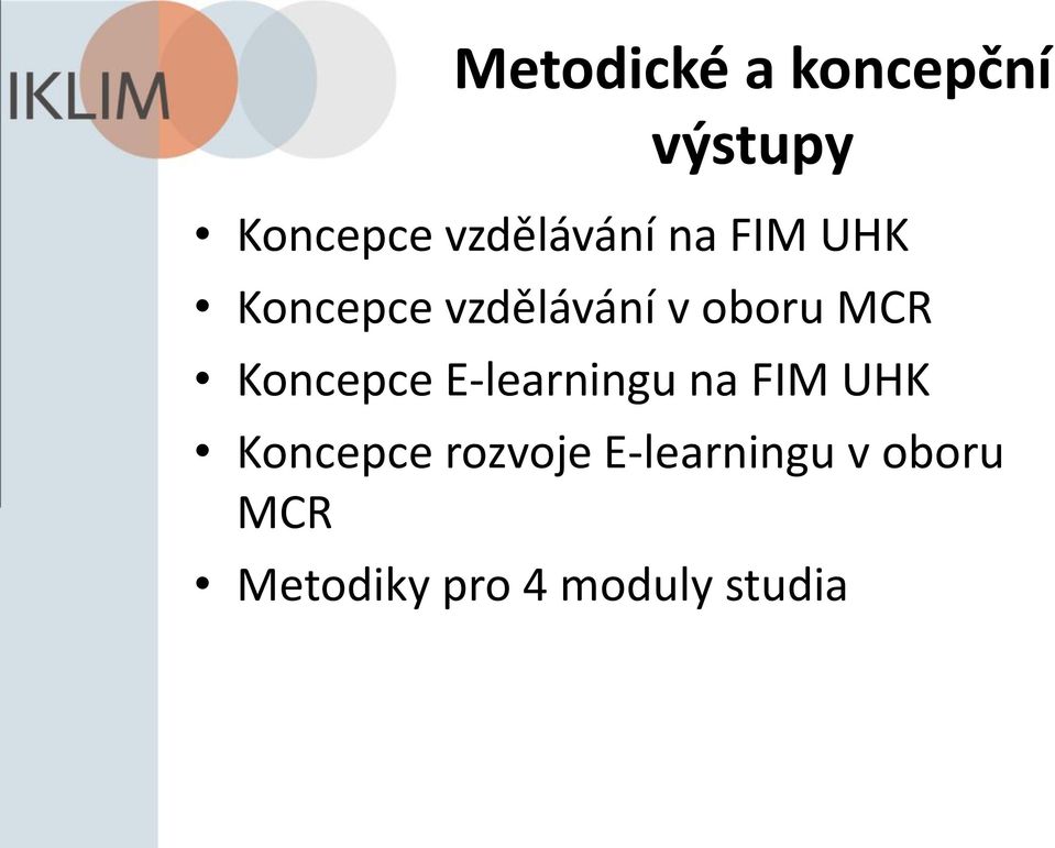 oboru MCR Koncepce E-learningu na FIM UHK