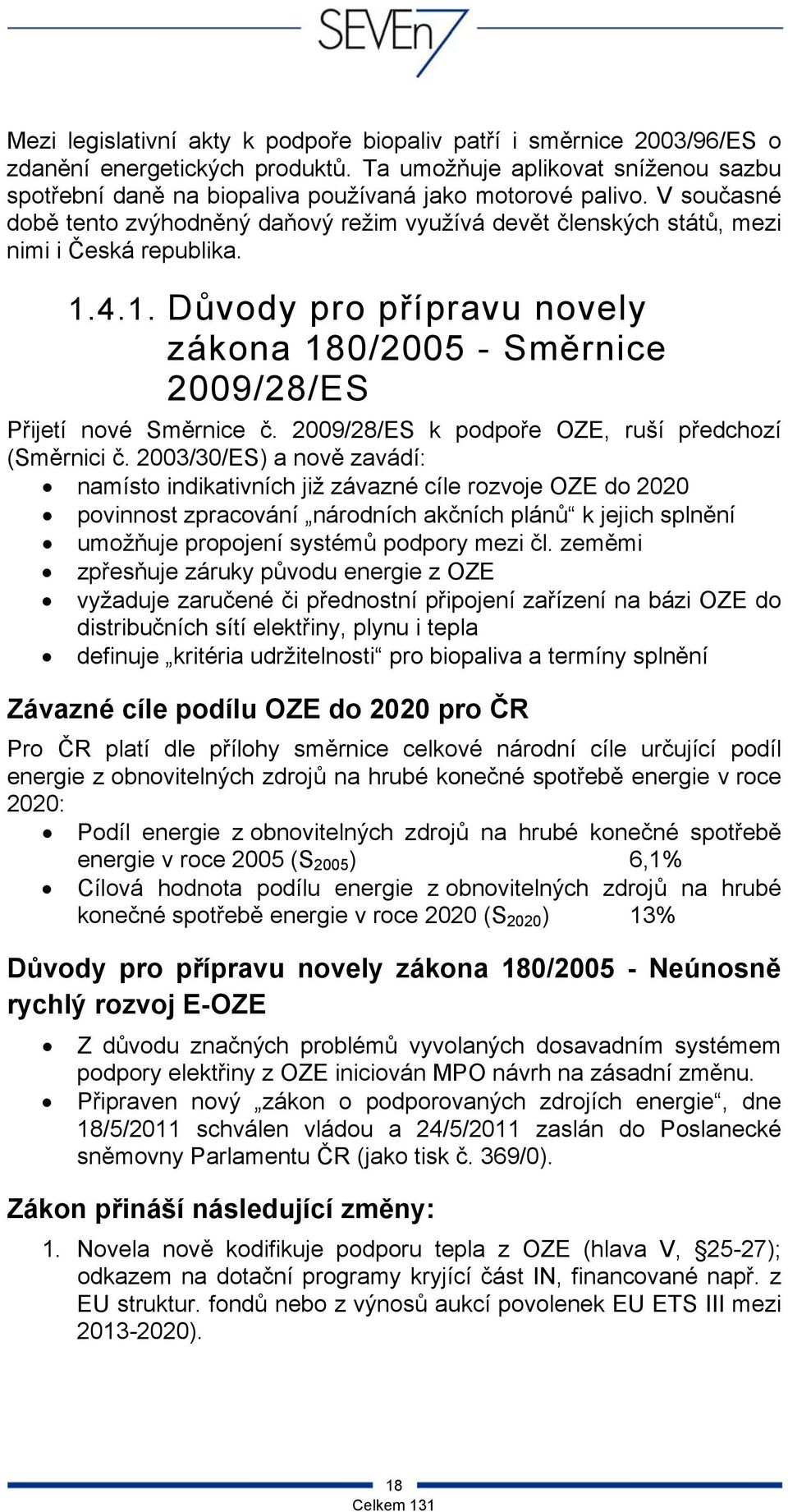 2009/28/ES k podpoře OZE, ruší předchozí (Směrnici č.