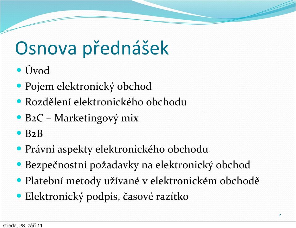 elektronického obchodu Bezpečnostní požadavky na elektronický obchod