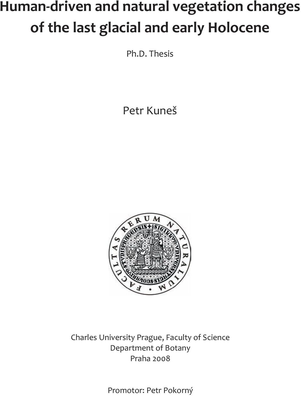 Thesis Petr Kuneš Charles University Prague,