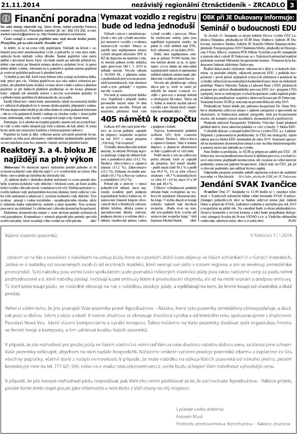 Je dobře, že se na cestu vždy pojišťujete. Náklady na léčení v zahraničí jsou totiž mnohonásobně vyšší, a pokud by se vám něco stalo, splácela byste náklady velice dlouho.