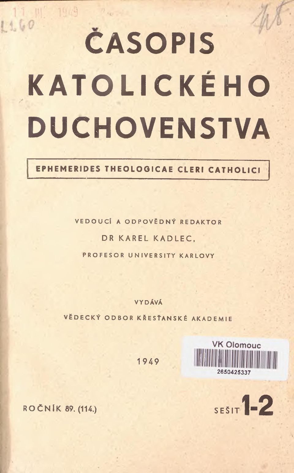 KADLEC, PROFESOR UNIVERSITY KARLOVY VYDÁVÁ VĚDECKÝ ODBOR