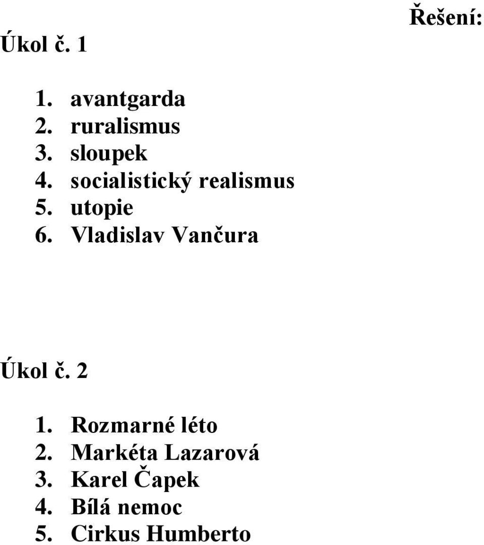 Vladislav Vančura Úkol č. 2 1. Rozmarné léto 2.