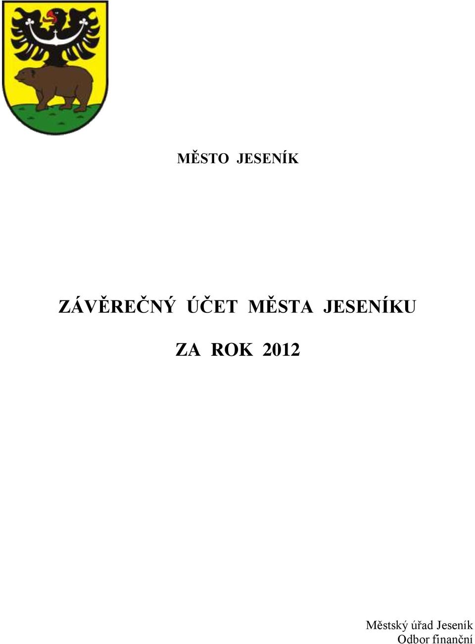 JESENÍKU ZA ROK 2012