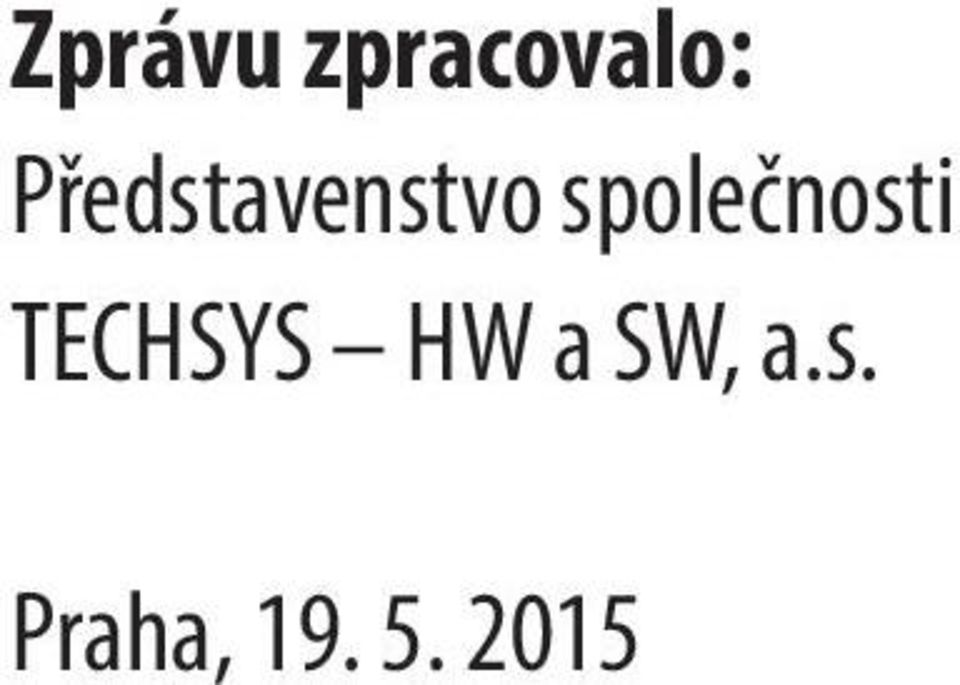 společnosti TECHSYS