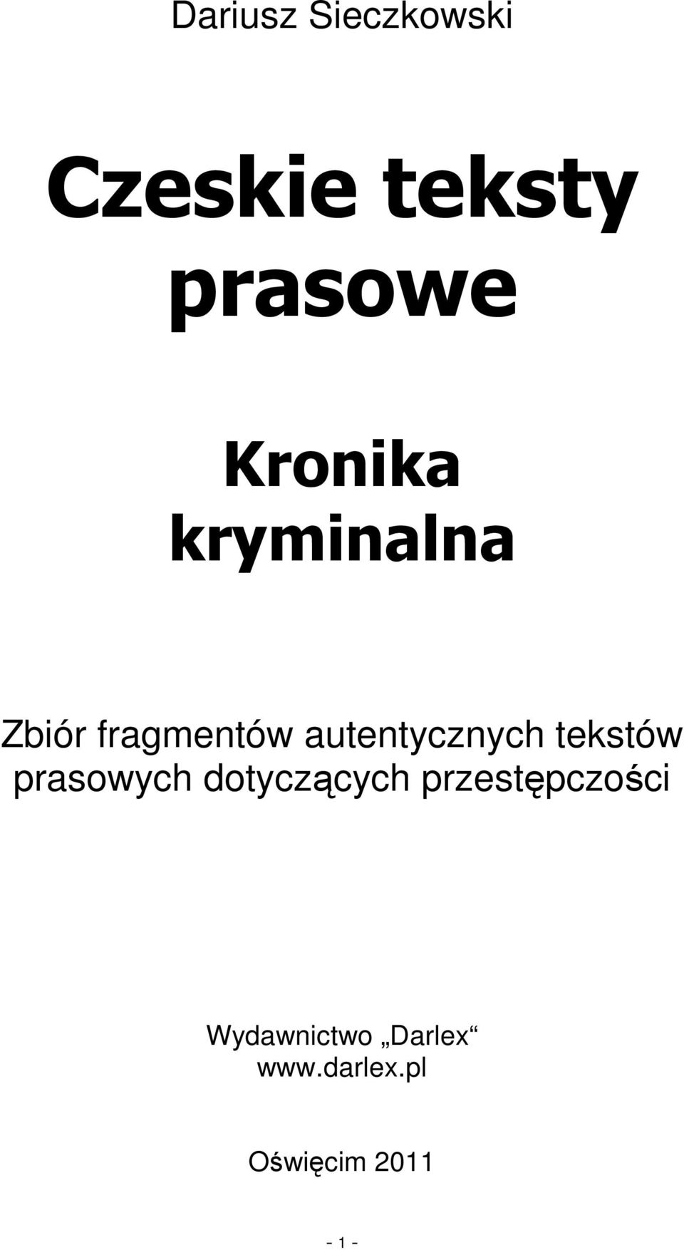 autentycznych tekstów prasowych dotyczących