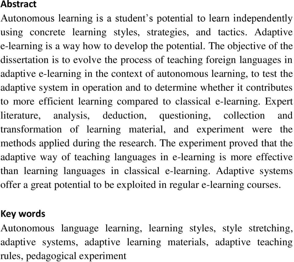 determine whether it contributes to more efficient learning compared to classical e-learning.