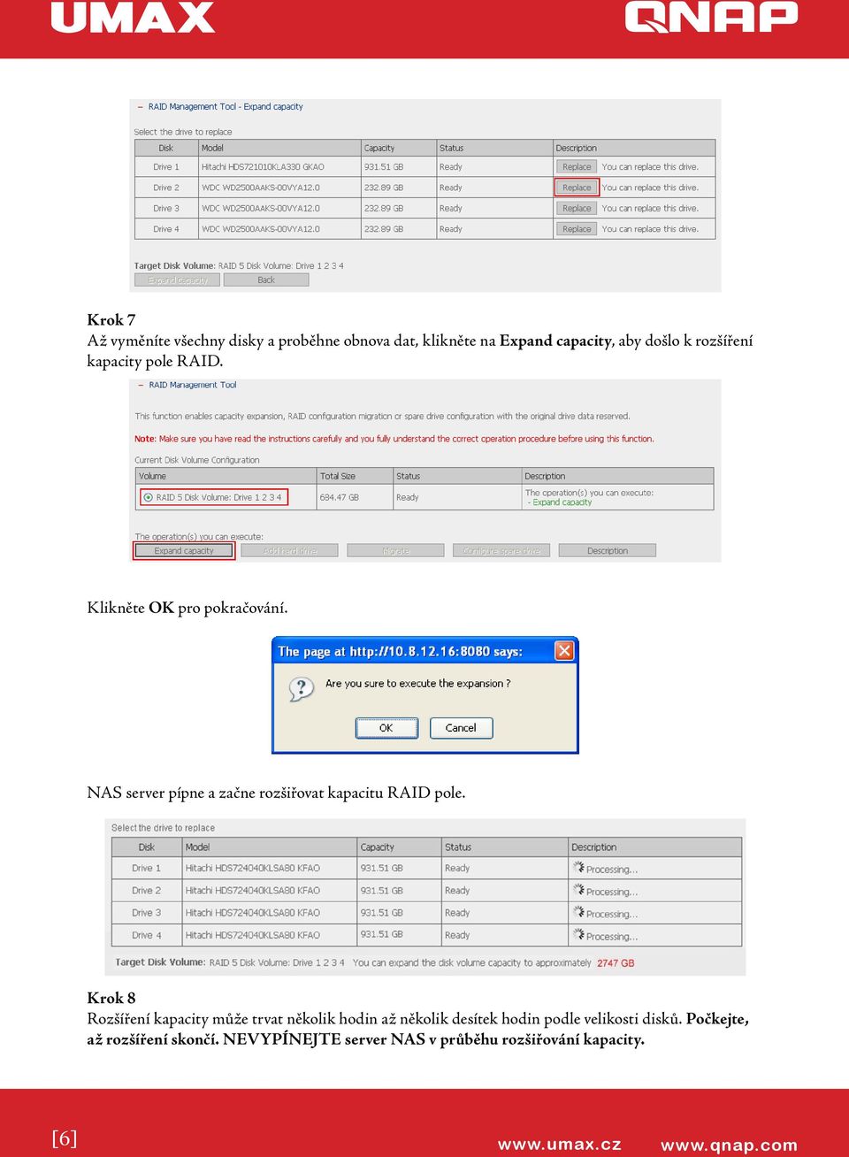 NAS server pípne a začne rozšiřovat kapacitu RAID pole.