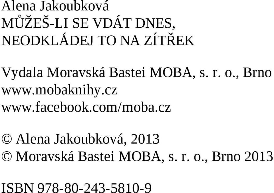 mobaknihy.cz www.facebook.com/moba.
