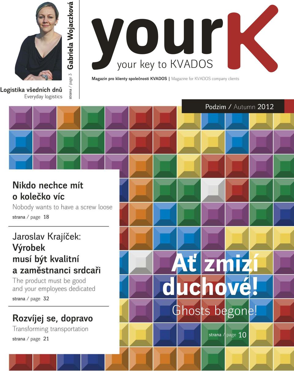 společnosti KVADOS Magazine for KVADOS company clients