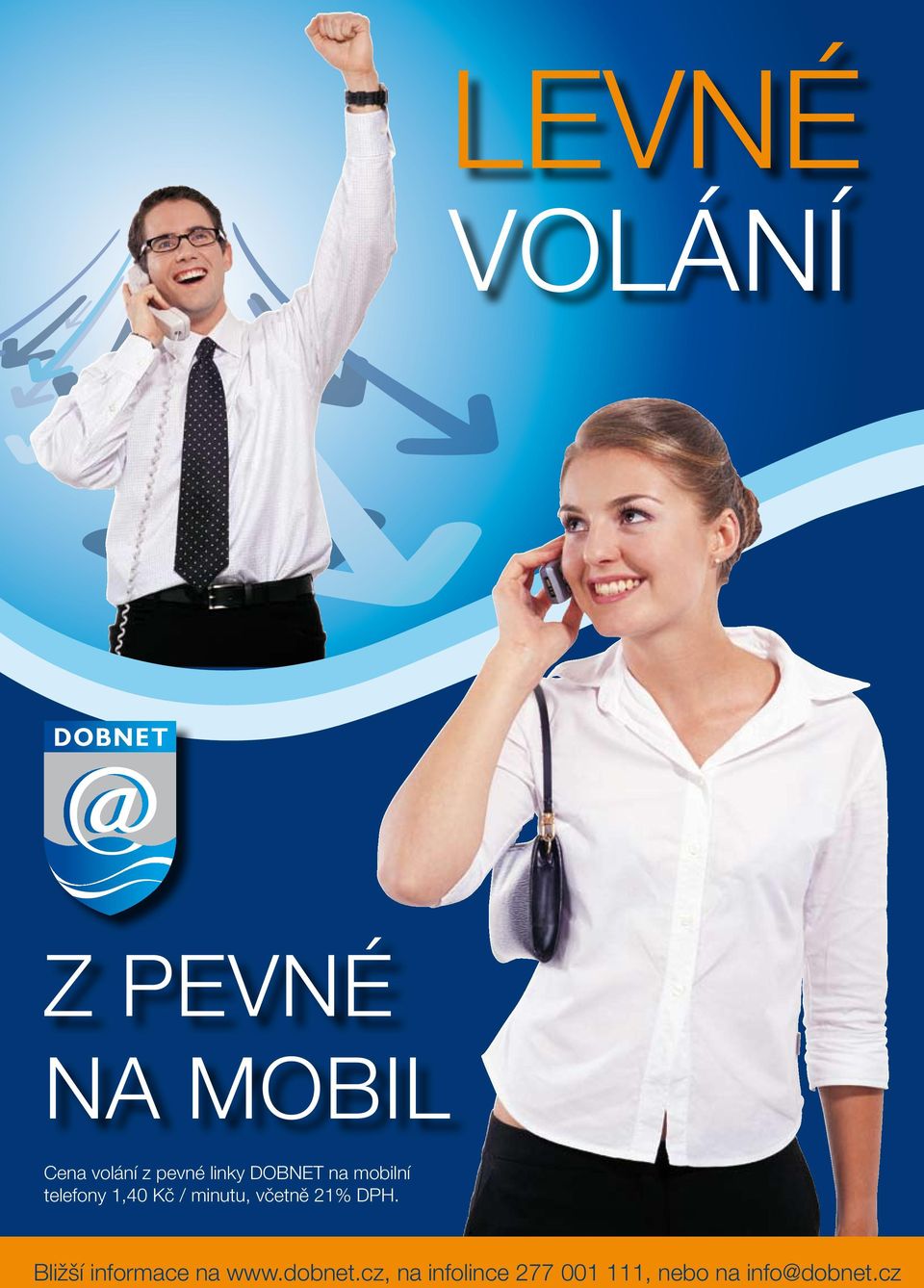 minutu, včetně 21% DpH. bližší informace na www.