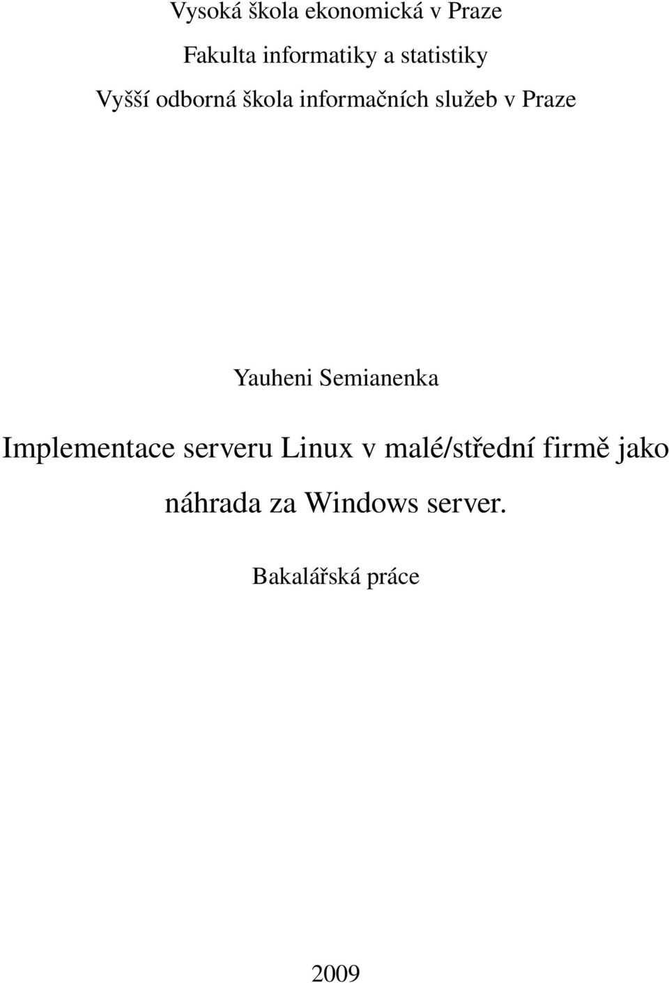 Yauheni Semianenka Implementace serveru Linux v