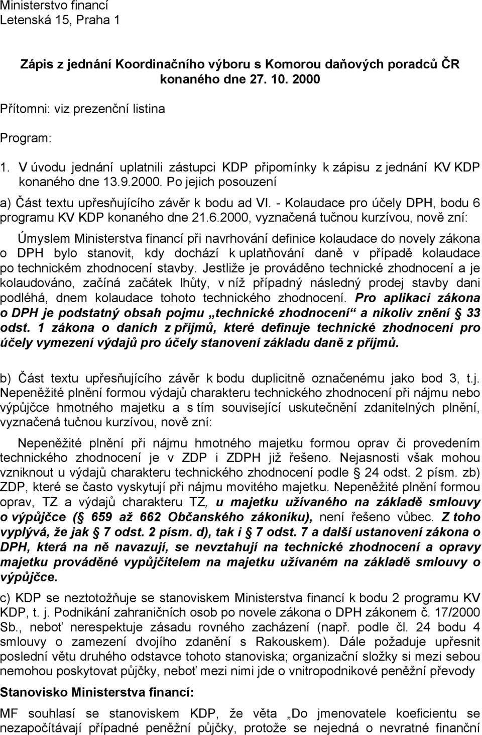 - Kolaudace pro účely DPH, bodu 6 