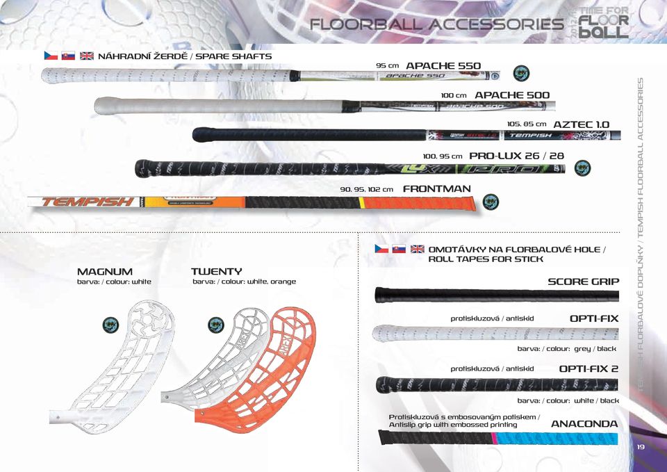 0 OMOTÁVKY NA FLORBALOVÉ HOLE / ROLL TAPES FOR STICK protiskluzová / antiskid protiskluzová / antiskid SCORE GRIP OPTI-FIX barva: /