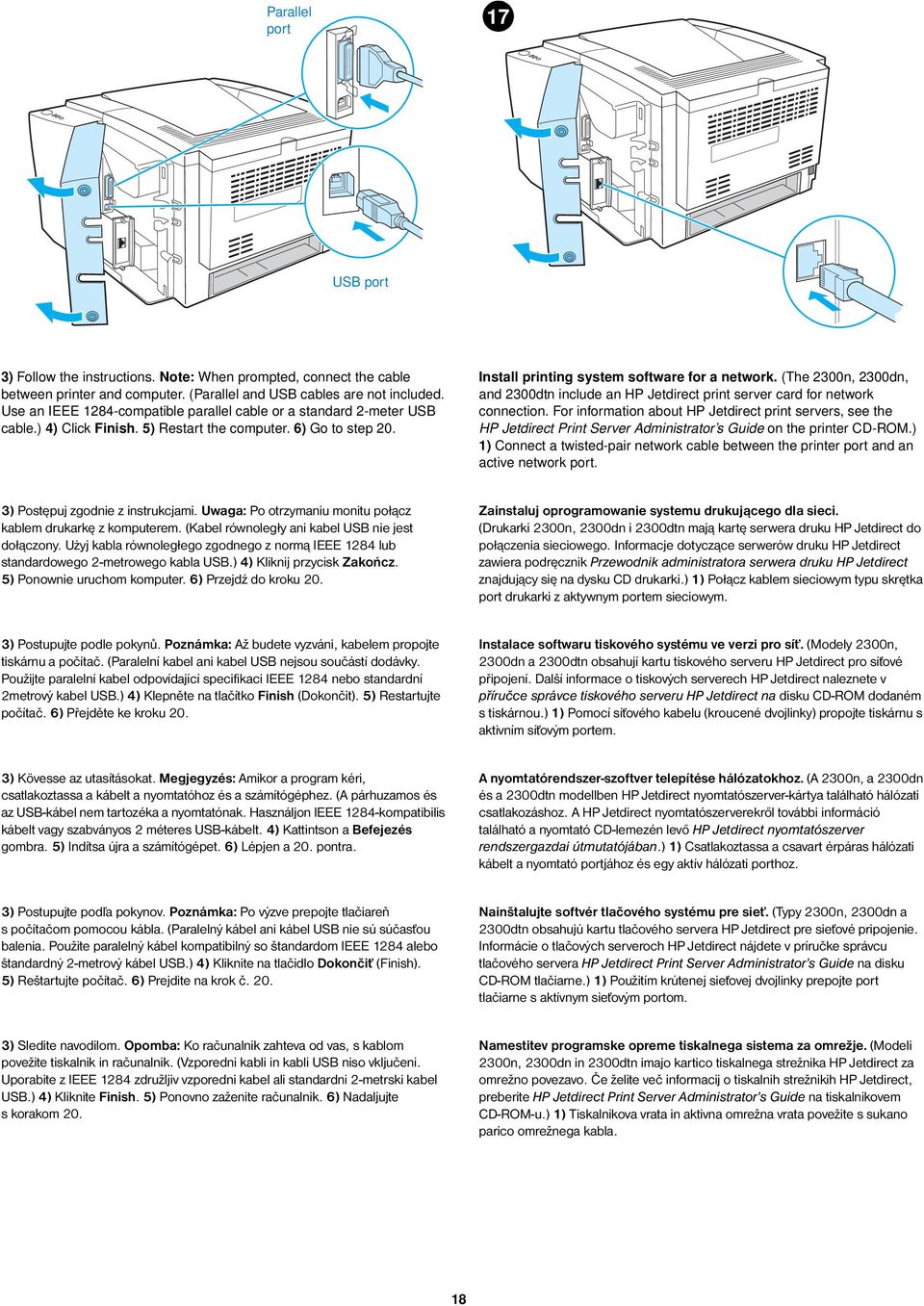 (The 2300n, 2300dn, and 2300dtn include an HP Jetdirect print server card for network connection.