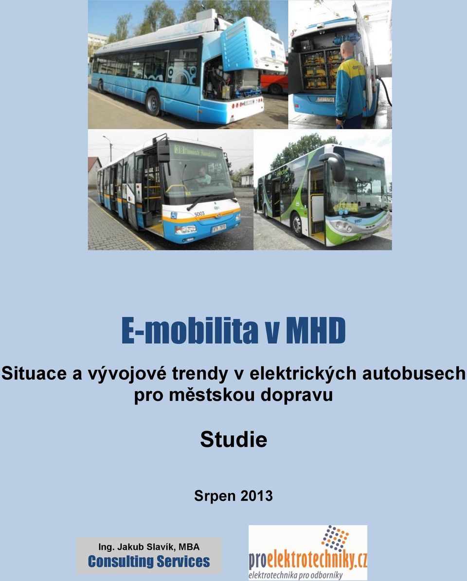 městskou dopravu Studie Srpen 2013