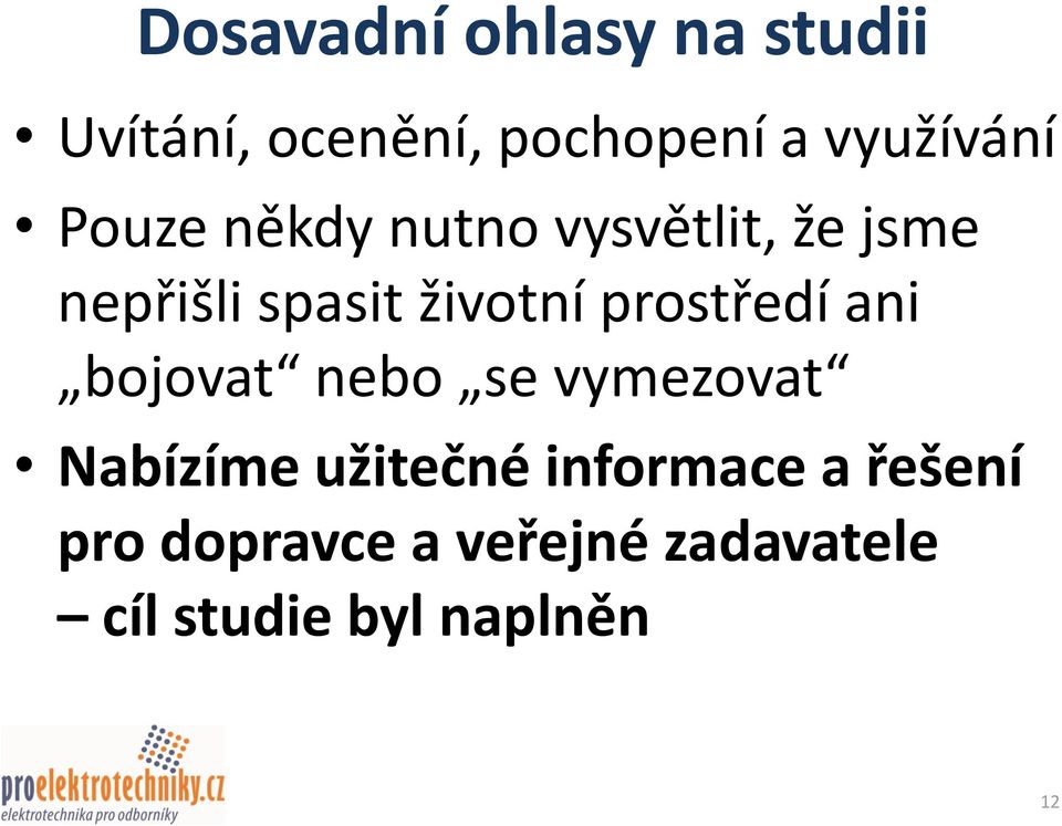 životní prostředí ani bojovat nebo se vymezovat Nabízíme užitečné