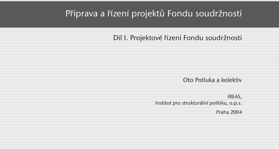 Projektové řízení Fondu soudržnosti Oto