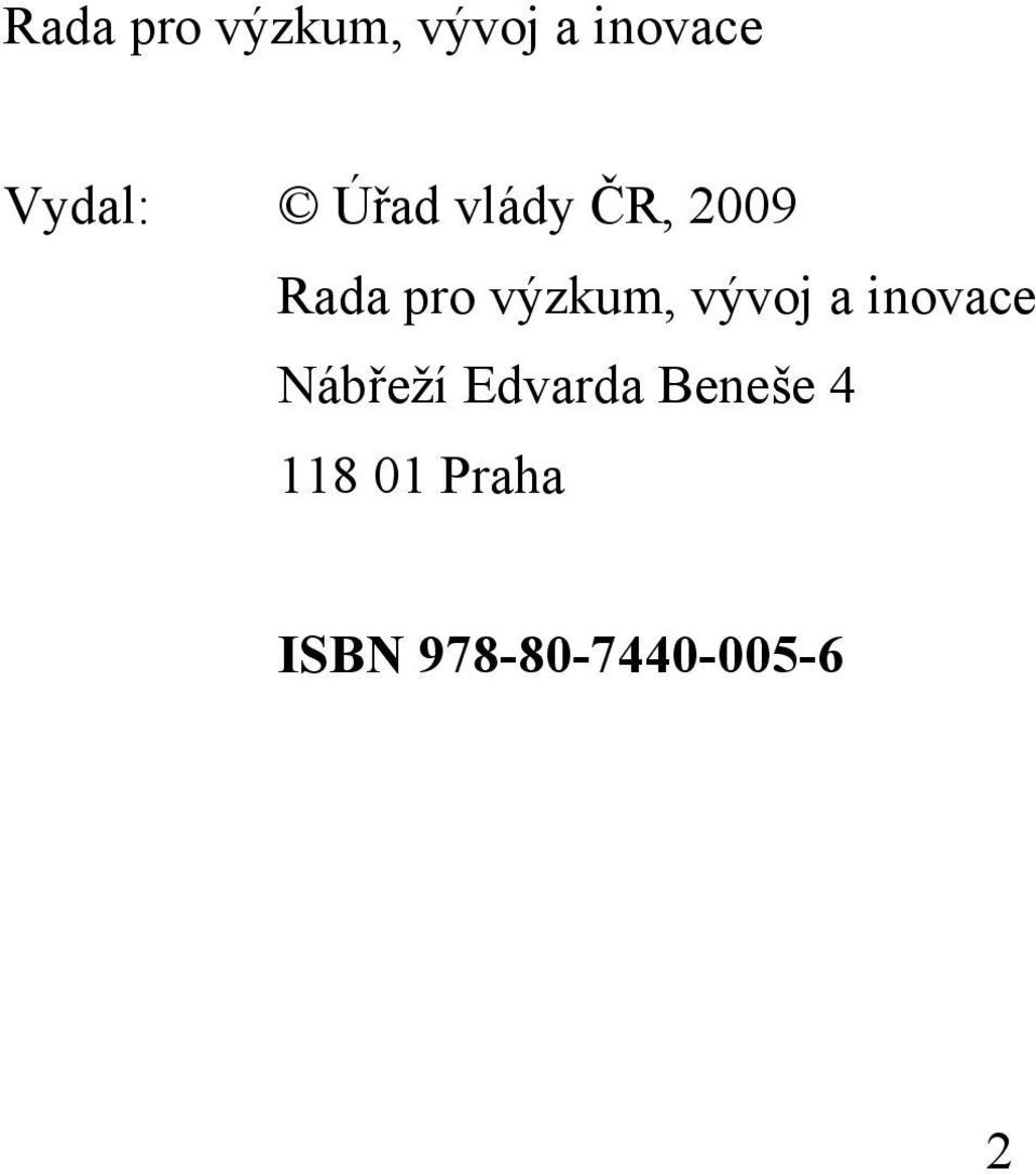 Edvarda Beneše 4 118 01 Praha ISBN