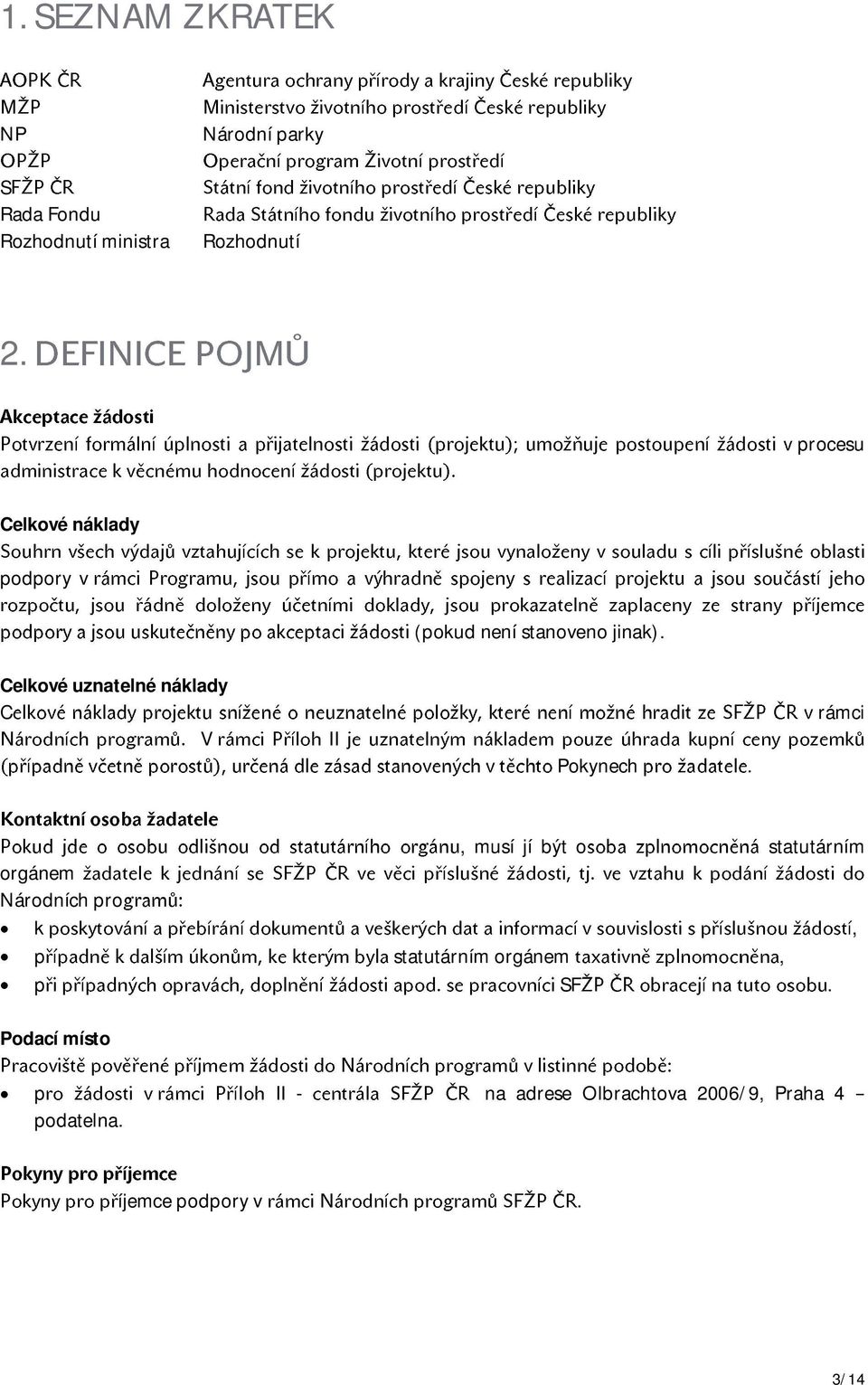 rámci V Pokynech orgánem Národních pro musí jí být o statutárním k p statutárním