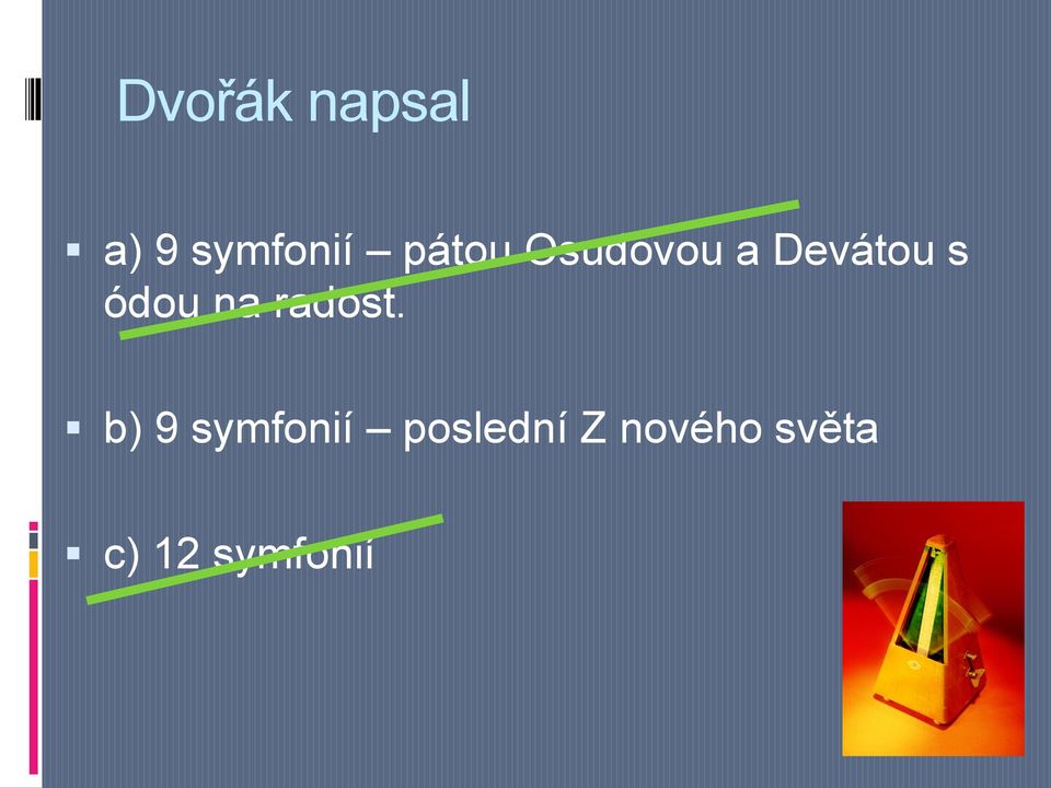 ódou na radost.