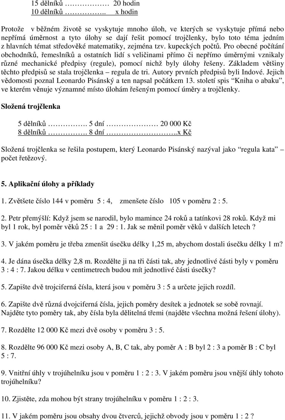 středověké matematiky, zejména tzv. kupeckých počtů.