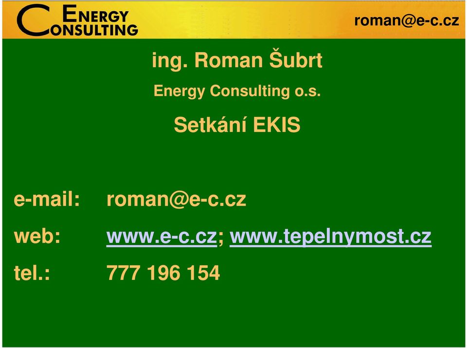 e-mail: web: roman@e-c.cz www.
