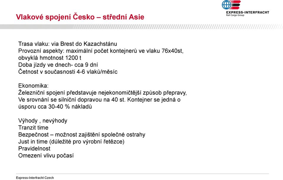 nejekonomičtější způsob přepravy, Ve srovnání se silniční dopravou na 40 st.