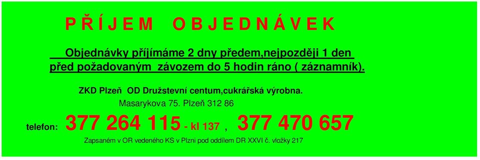 ZKD Plzeň OD Družstevní centum,cukrářská výrobna. Masarykova 75.