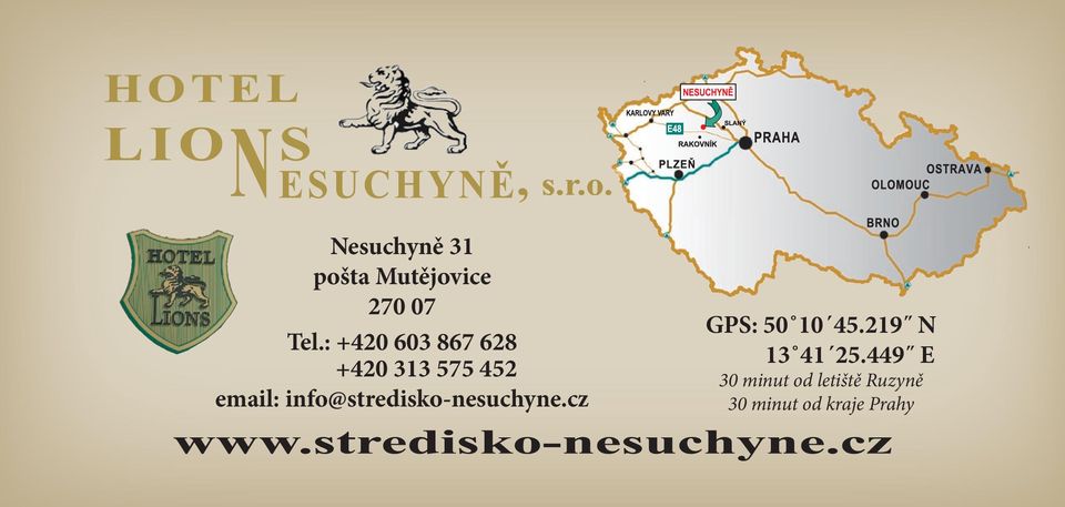 info@stredisko-nesuchyne.cz GPS: 50 10 45.