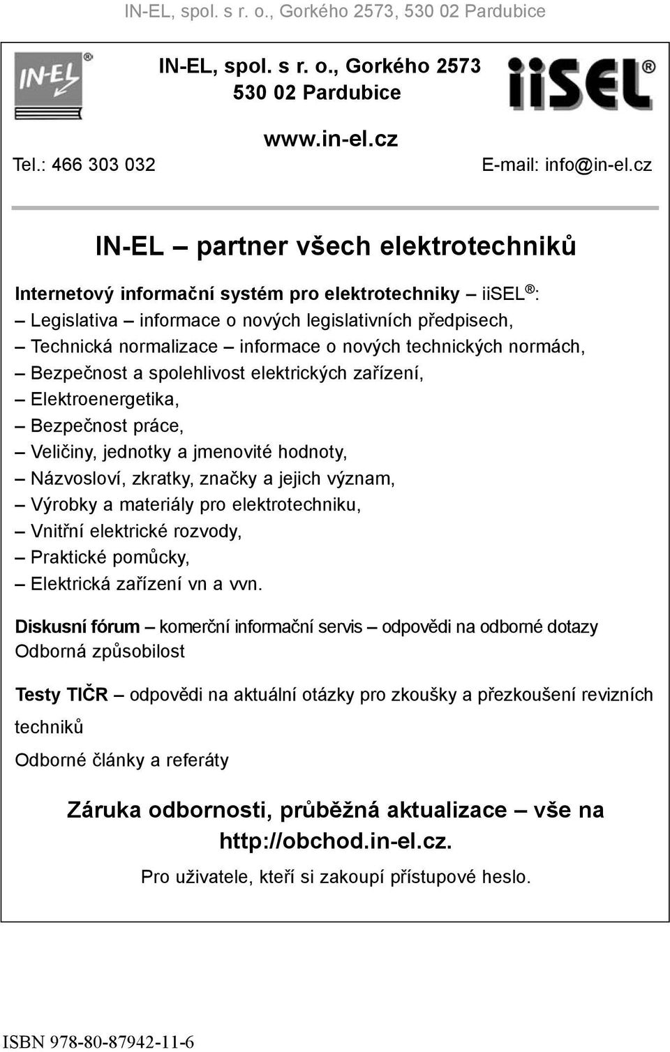 technických normách, Bezpečnost a spolehlivost elektrických zařízení, Elektroenergetika, Bezpečnost práce, Veličiny, jednotky a jmenovité hodnoty, Názvosloví, zkratky, značky a jejich význam, Výrobky