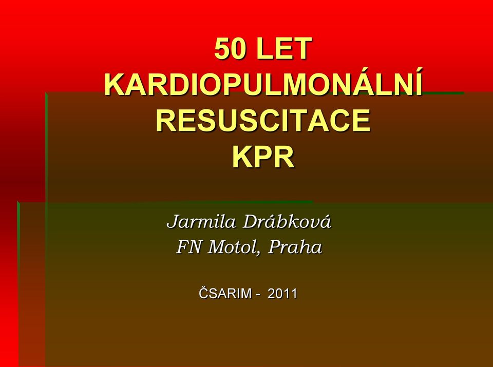 RESUSCITACE KPR