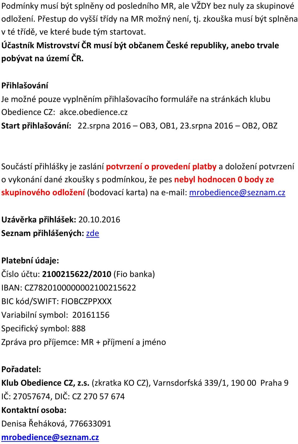 obedience.cz Start přihlašování: 22.srpna 2016 OB3, OB1, 23.