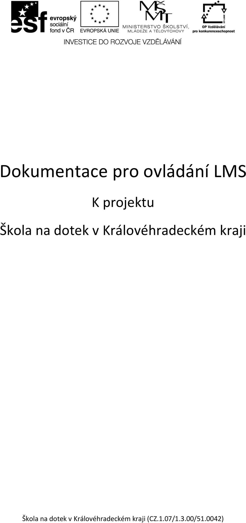 projektu Škola na