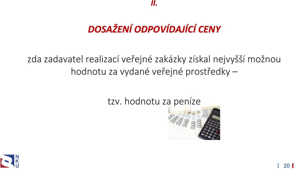 získal nejvyšší možnou hodnotu za