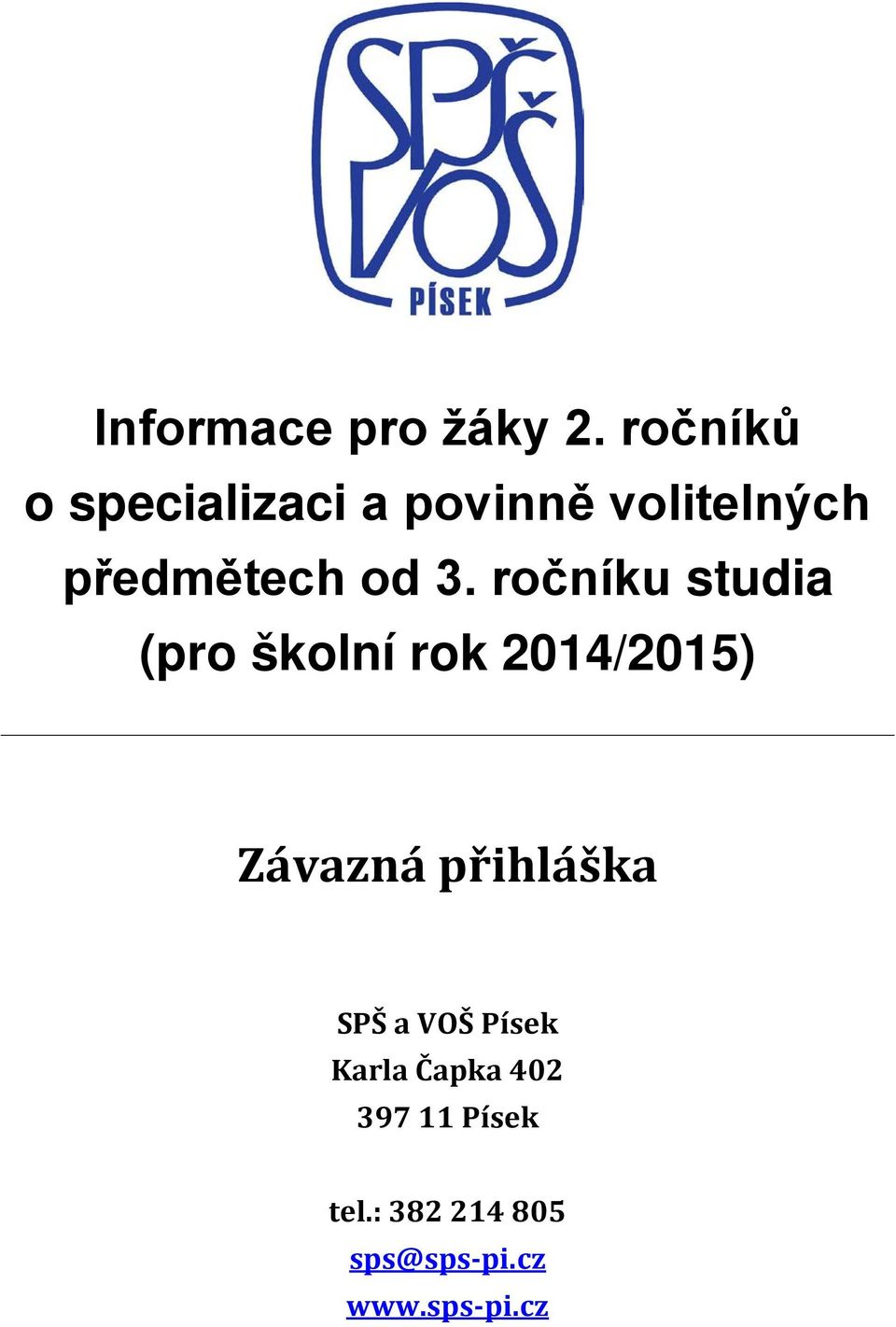 3. ročníku studia (pro školní rok 2014/2015) Závazná