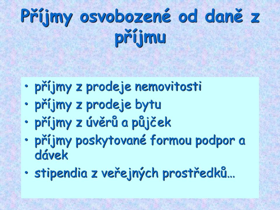 příjmy z úvěrů a půjček příjmy poskytované