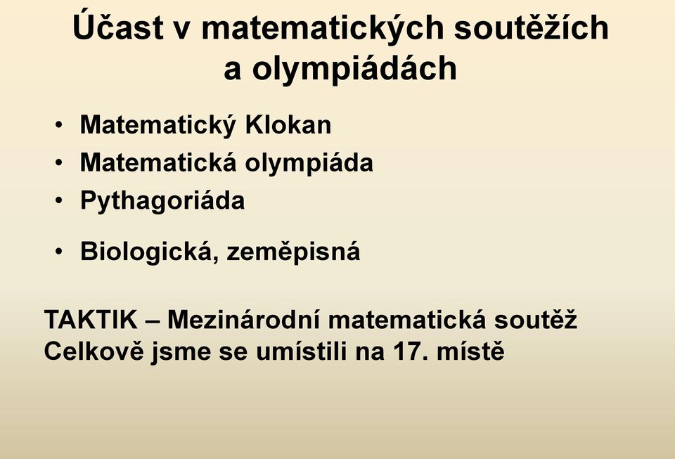 Pythagoriáda Biologická, zeměpisná TAKTIK