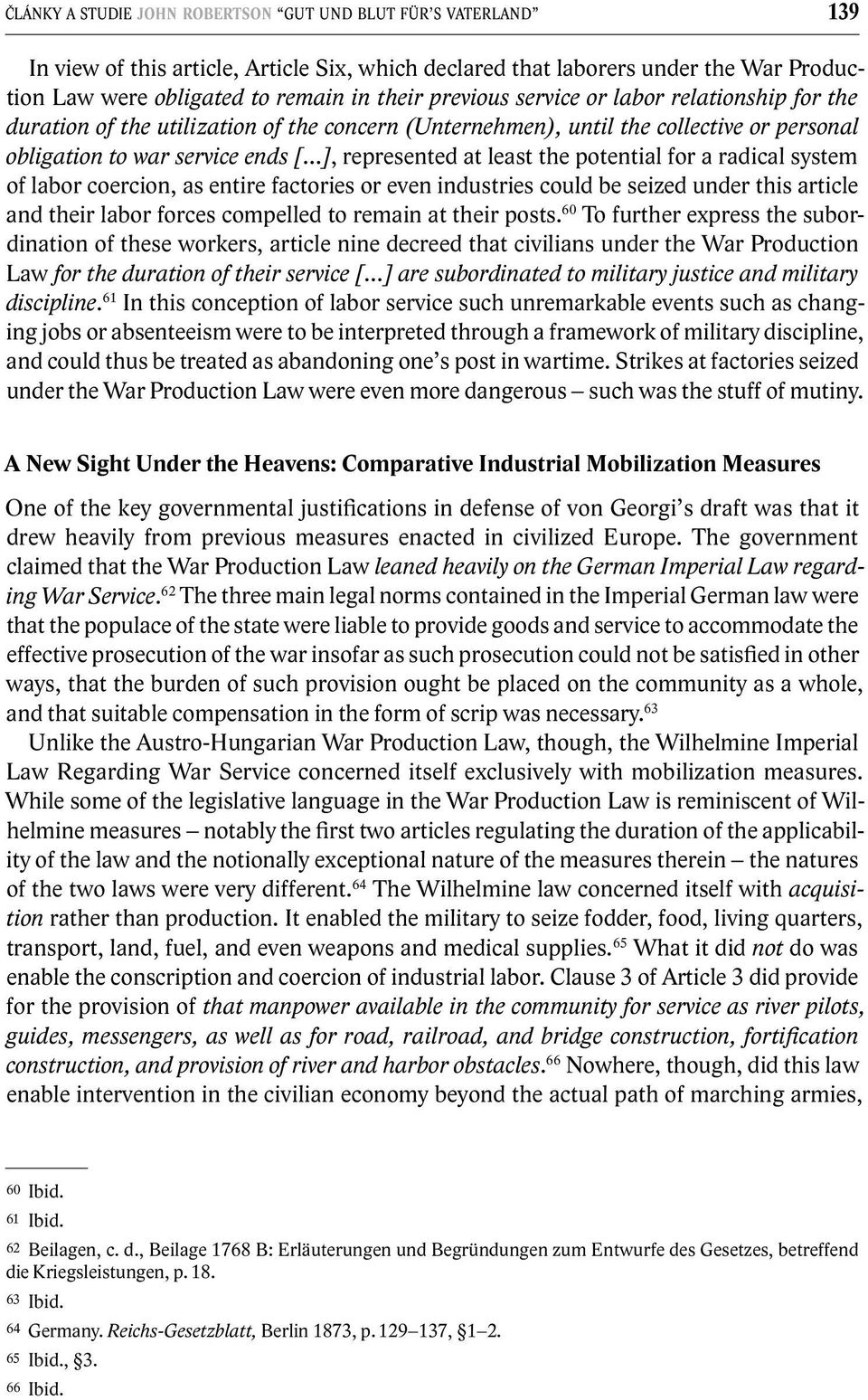 potential for a radical system of labor coercion, as entire factories or even industries could be seized under this article and their labor forces compelled to remain at their posts.