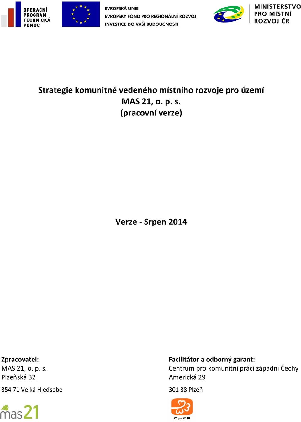 a odborný garant: MAS 21, o. p. s.